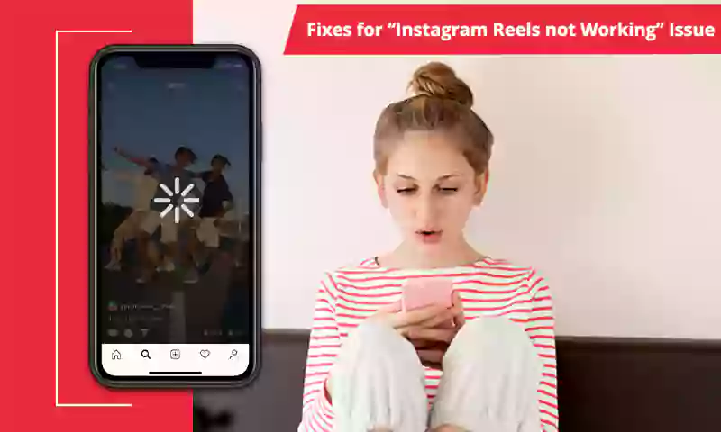 12 Fixes for “Instagram Reels not Working” Issue