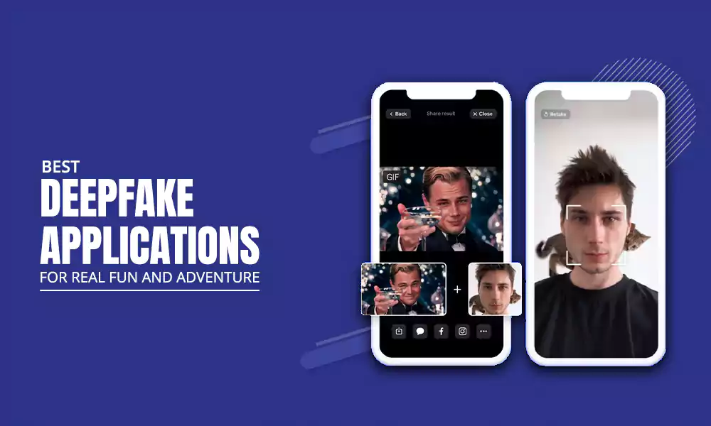 13 Best Deepfake Applications for Real Fun and Adventure