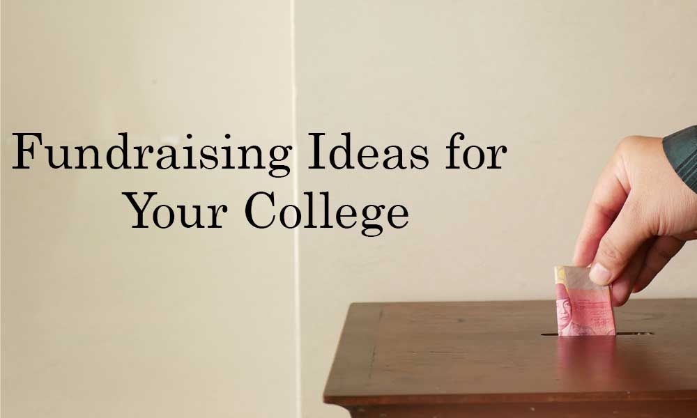 Fundraising Ideas for Your Colleg