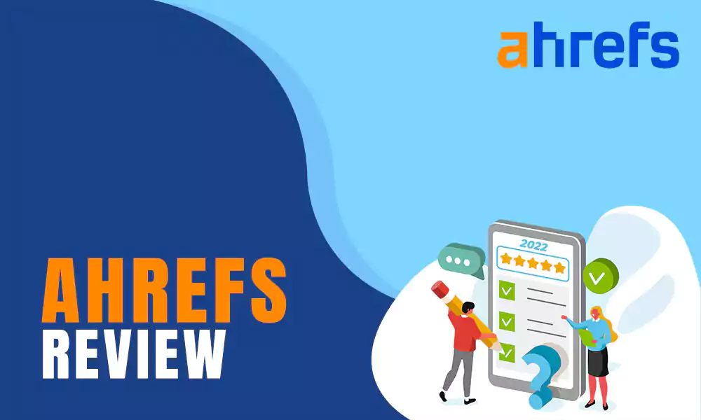 Ahrefs Review 2023