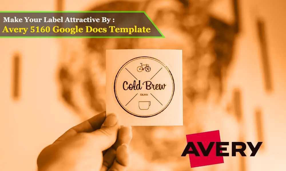 Avery 5160 Template for Google Docs: Make Your Label Attractive