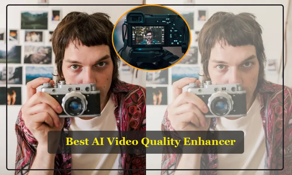 Best AI Video Quality Enhancer to Improve Low Video Resolution