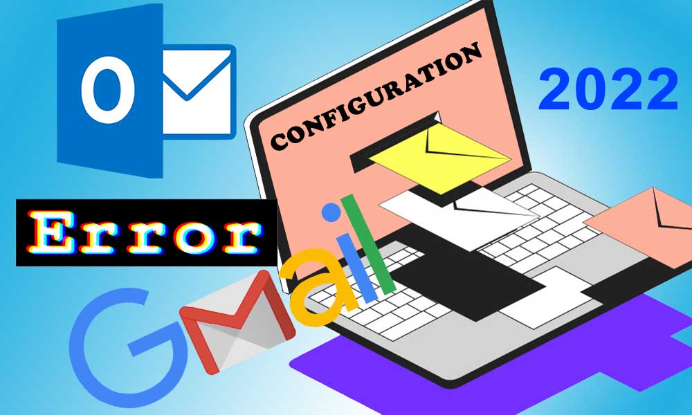 Configuration.exe- A Complete Guide to Fix When Outlook Cannot Connect to Gmail in 2023 ( For All Versions)