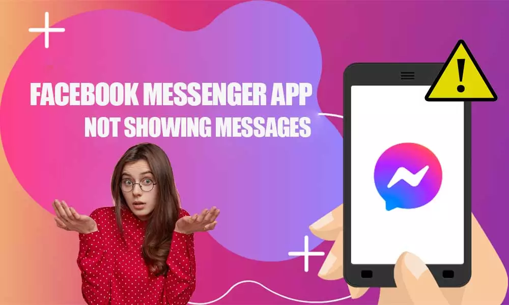Easy Ways for “Facebook Messenger App Not Showing Messages” Issue