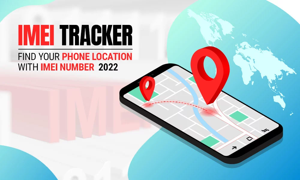 Find Your Lost Device’s Location with IMEI Number Tracker Online Free in 2023