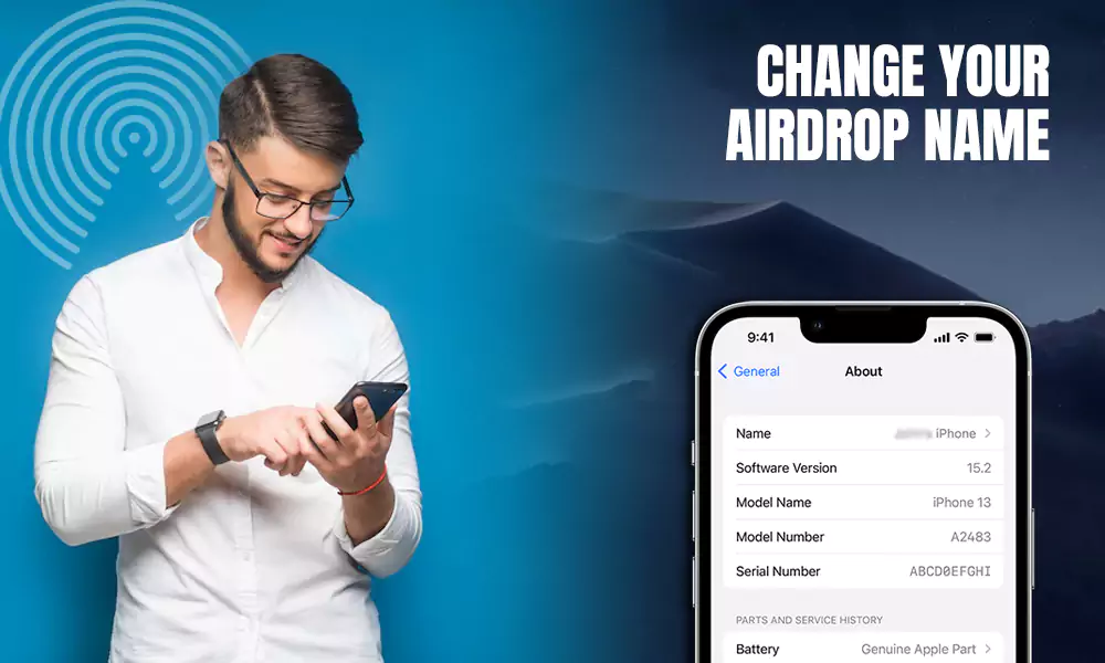 How to Change Your AirDrop Name: A Step-By-Step Guide 2023