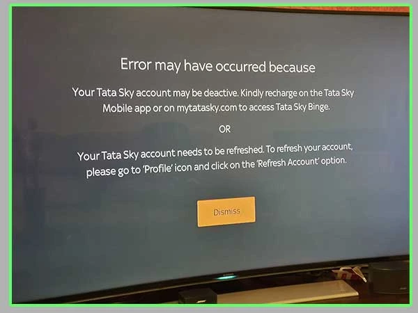 Your Tata Sky account needs to be refreshed error