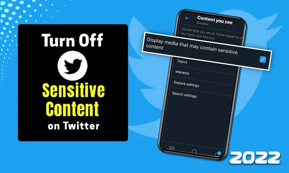 How to Turn Off “This Tweet Might Include Sensitive Content” on Twitter in 2023?