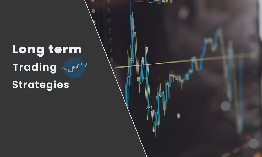 Long-term Trading Strategies