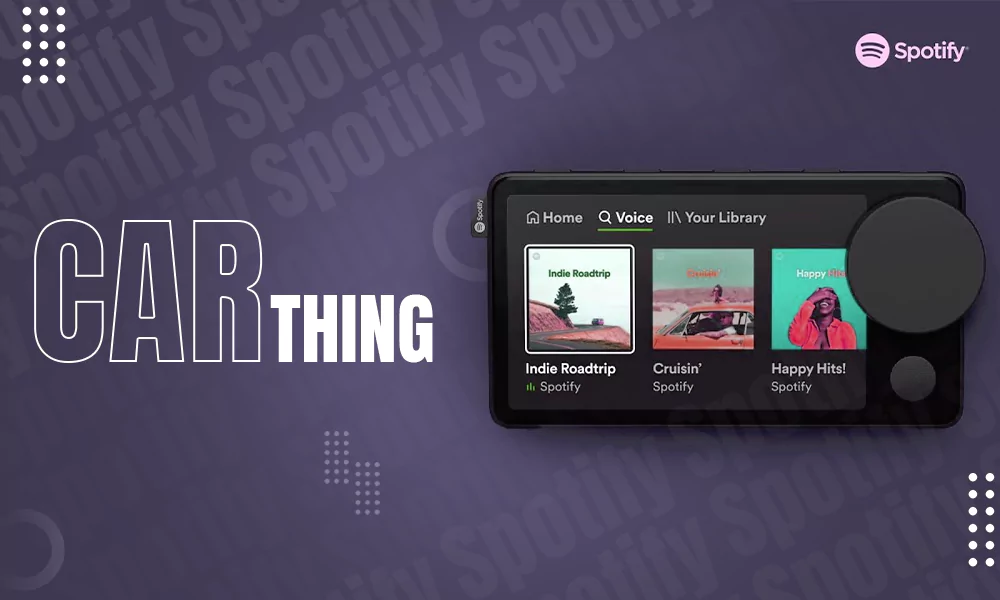 Spotify Car Thing: Worth Its Value or Not? Review 2023