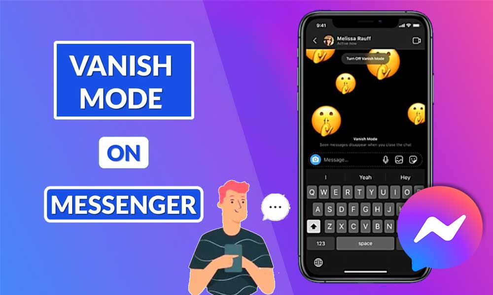 What is Vanish Mode on Messenger? Explained!