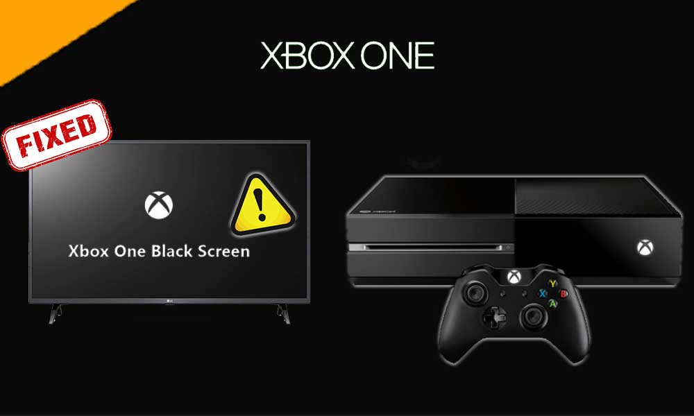 Xbox One Black Screen Error: Described & Fixed