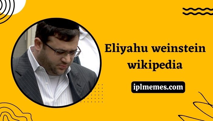 Eliyahu weinstein wikipedia