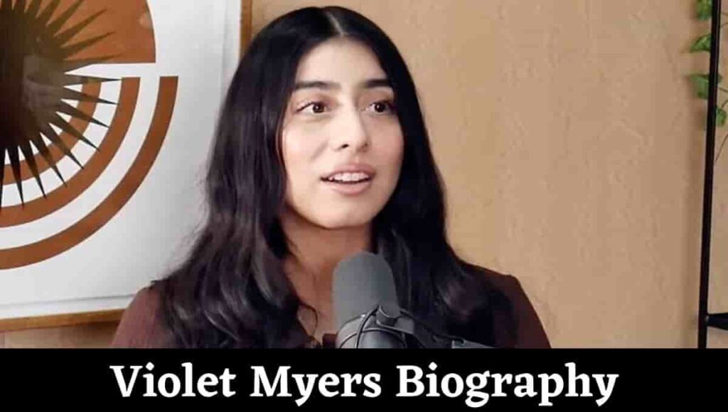 Violet Myers Biography