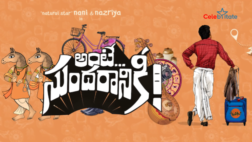 Ante Sundaraniki (2022) Telugu Movie Cast, Trailer, Songs, Release Date, Wiki News & More