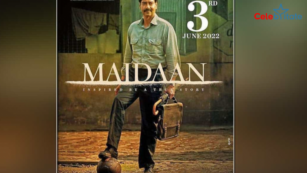 Maidaan (2022) Movie- Plot, Cast, Crew Details, Release Date, Wiki