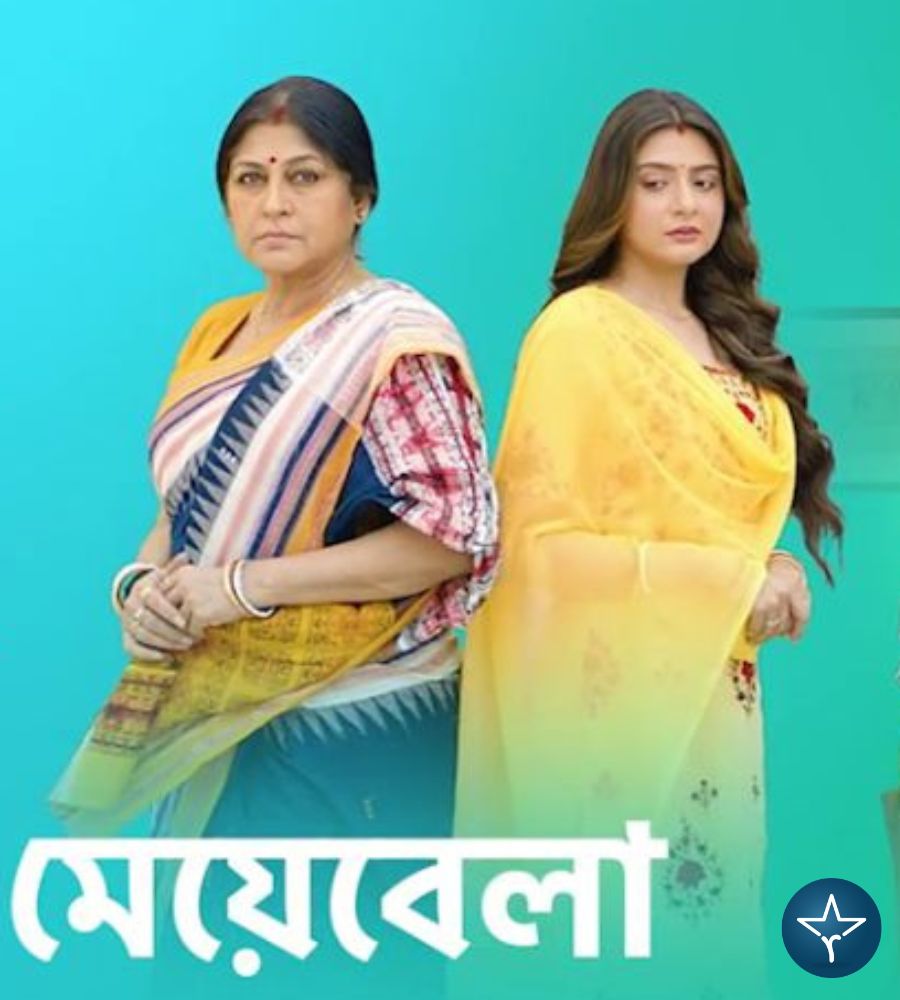 Meyebela (Star Jalsha) Cast, Story, Genre, Director, Release Date, Promo & More