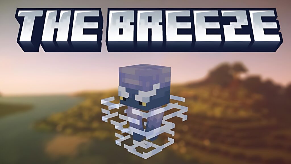 Minecraft: How to Defeat Breeze, Locate, and Fortifying Strategies