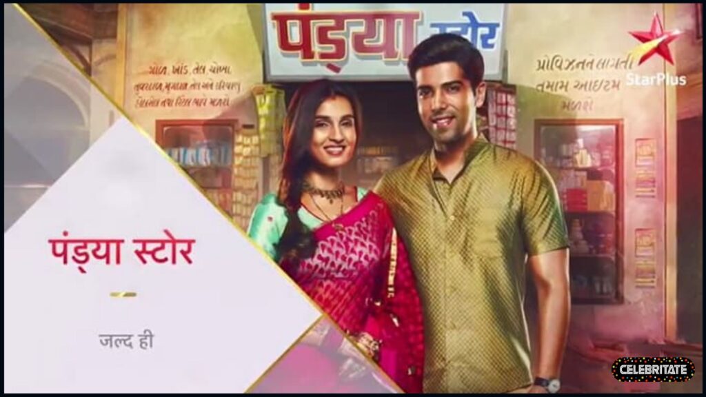 Pandya Store (Star Plus) Serial Cast, Wiki, Timings, Story & More