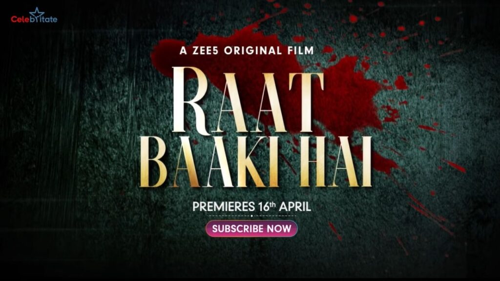 Raat Baaki Hai (Zee5) Film Story, Cast Real Name, Wiki, Release Date & More