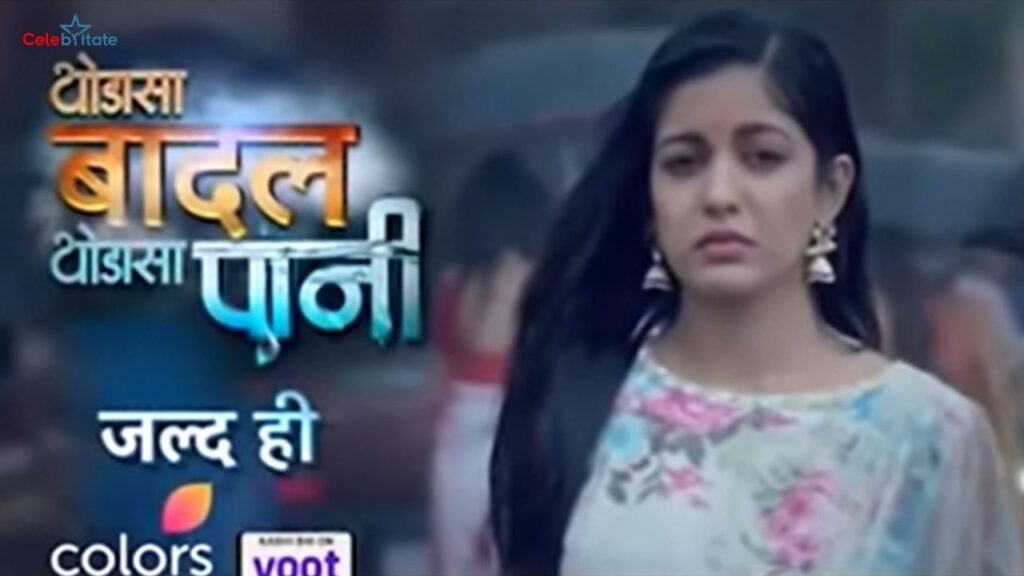 Thoda Sa Baadal Thoda Sa Paani (Colors) TV Serial Cast, Timings, Story, Real Name, Wiki & More