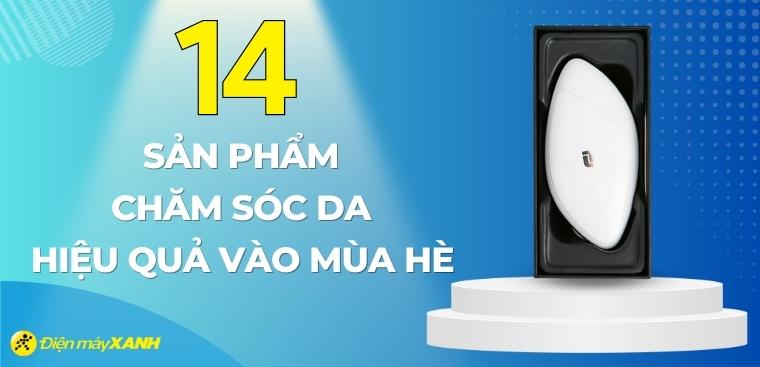 14 sản phẩm giúp bạn chăm sóc, bảo vệ da trong mùa hè hiệu quả hơn