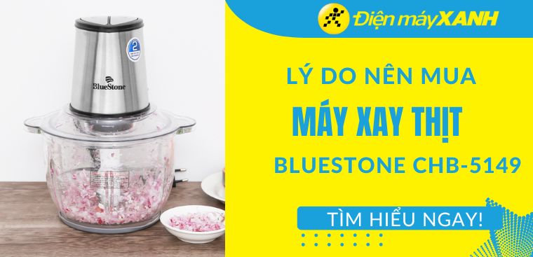 Máy xay thịt BlueStone CHB-5149 tốt không? 7 lý do nên mua