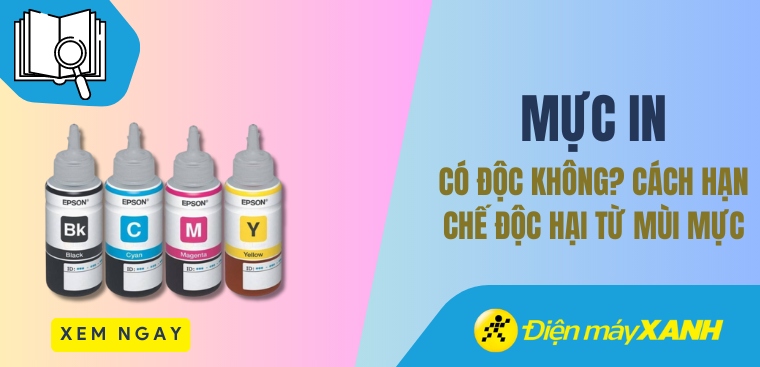 Mực in có độc không? Cách hạn chế độc hại từ mùi mực máy in chuẩn nhất