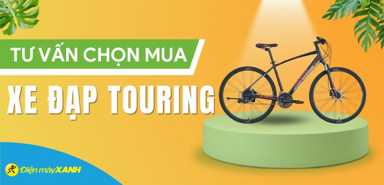 Tư vấn chọn mua xe đạp touring phù hợp và chất lượng