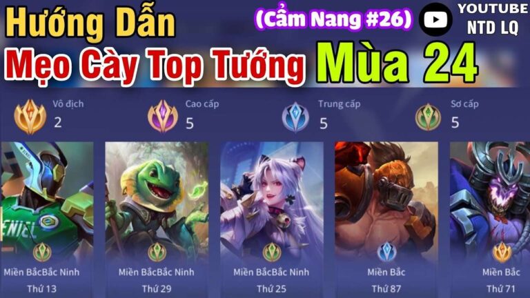 Cách cày Top Tướng Liên Quân nhanh 2023 bằng 5 thủ thuật