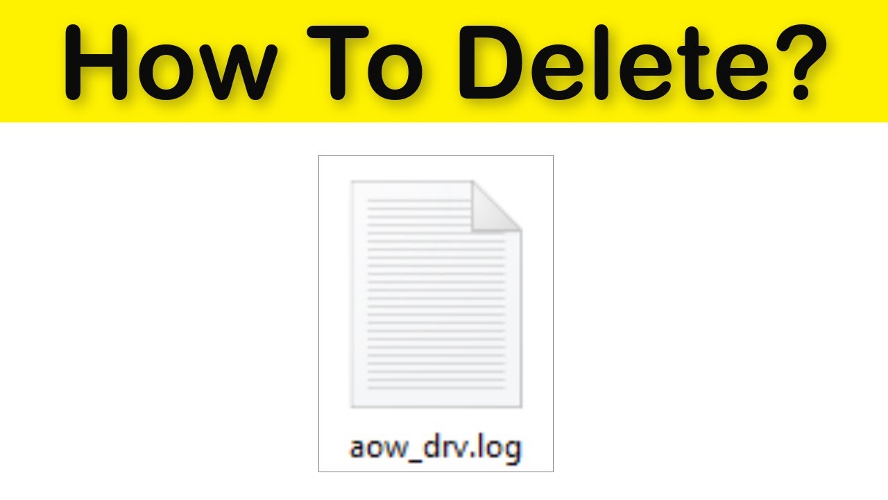 File aow_drv là gì? Cách xóa file aow_drv hiệu quả nhất