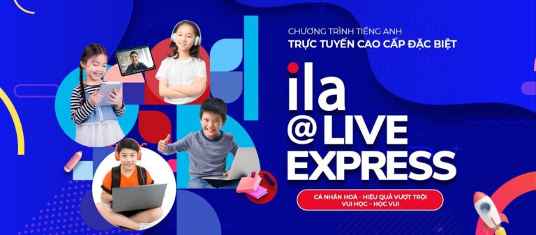 Trung tâm Anh ngữ ILA học phí có “khủng” như lời đồn?