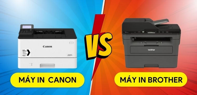 So sánh máy in Canon và Brother: Nên mua hãng nào?