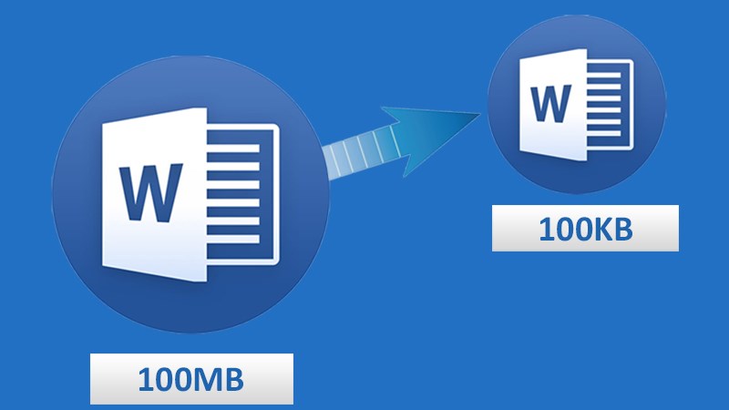 Cách nén file Word và giảm dung lượng lưu trữ của file Word