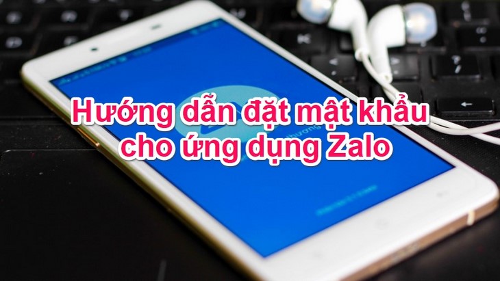 Hướng dẫn đặt mật khẩu cho ứng dụng Zalo