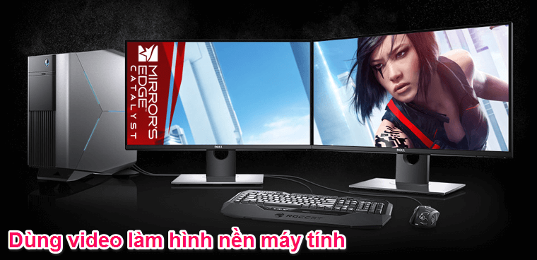 Video làm hình nền desktop