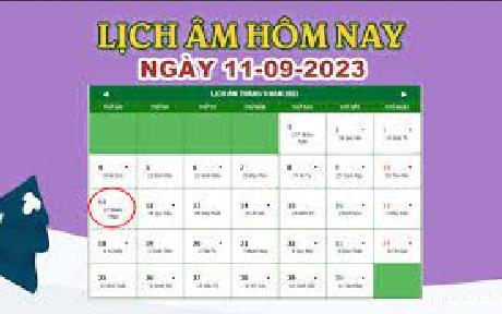 Lịch âm 11/9 – Âm lịch hôm nay 11/9/2023 nhanh và chính xác