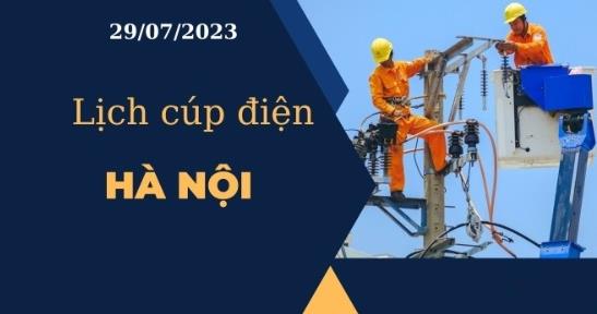 Lịch cúp điện hôm nay ngày 29/07/2023 tại Hà Nội