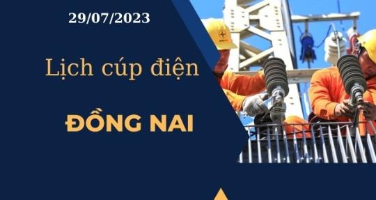 Lịch cúp điện hôm nay tại Đồng Nai ngày 28/07/2023