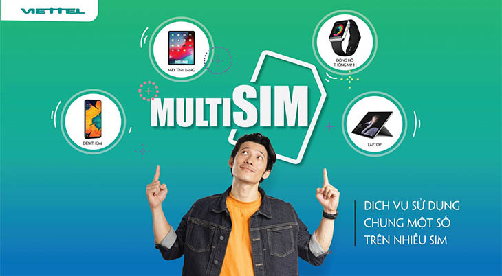 MultiSIM là gì? Thời gian, điều kiện và cách đăng kí MultiSIM Viettel nhanh nhất