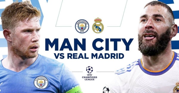 Nhận định, dự đoán Man City vs Real Madrid, lúc 2h00 ngày 18/5/2023
