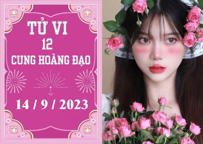 Tử vi vui 12 cung hoàng đạo ngày 14/9: Bạch Dương hãy cẩn thận, Nhân Mã khó khăn