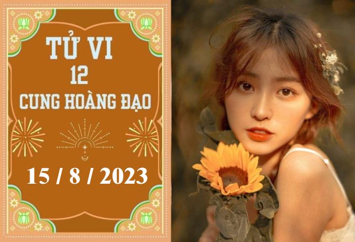 Tử vi vui 12 cung hoàng đạo ngày 15/8: Nhân Mã thiếu tập trung, Bọ Cạp kiên trì