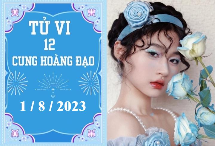 Tử vi vui 12 cung hoàng đạo ngày 1/8: Bạch Dương hãy cởi mở hơn, Ma Kết thay đổi tích cực