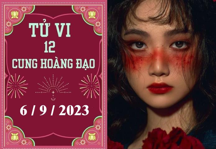 Tử vi vui 12 cung hoàng đạo ngày 6/9: Ma Kết tự tin, Kim Ngưu khá tốt