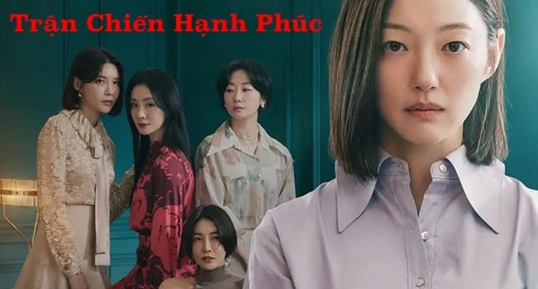 Xem Phim Trận Chiến Hạnh Phúc Trọn Bộ 16/16 Tập (Full Thuyết minh, Tập 12,13,14,15,16)