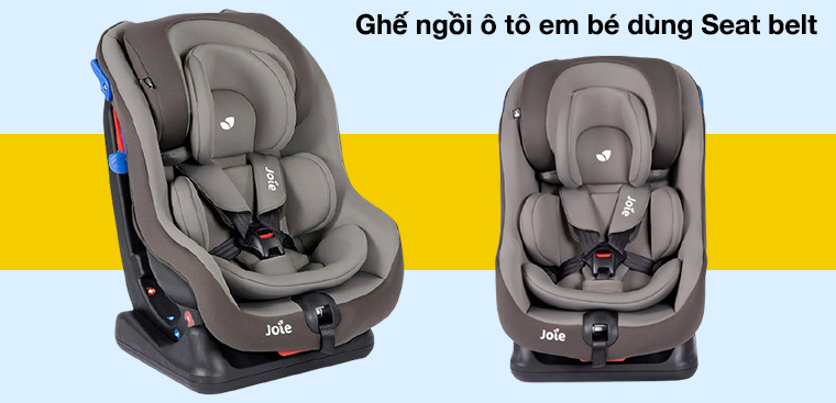 Ghế ngồi ô tô trẻ em dùng seat belt, ghế dùng isofix là gì? Loại nào tốt?