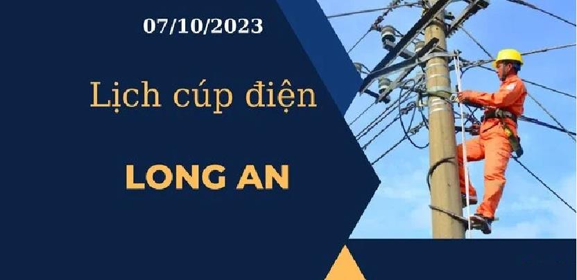 Lịch cúp điện hôm nay tại Long An ngày 07/10/2023