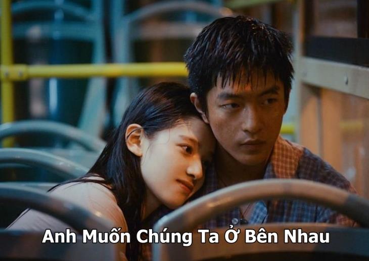 Xem Phim Anh Muốn Chúng Ta Ở Bên Nhau (Trọn Bộ Full HD)