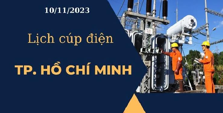 Lịch cúp điện hôm nay tại TP.HCM ngày 10/11/2023